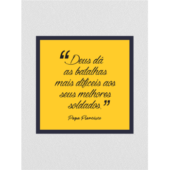 Quadro religioso 122 - Frase Papa Francisco