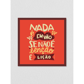 Quadro religioso 132 - Nada é em vão
