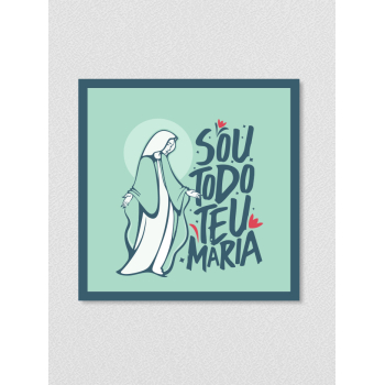 Quadro religioso 133 - Sou todo teu Maria